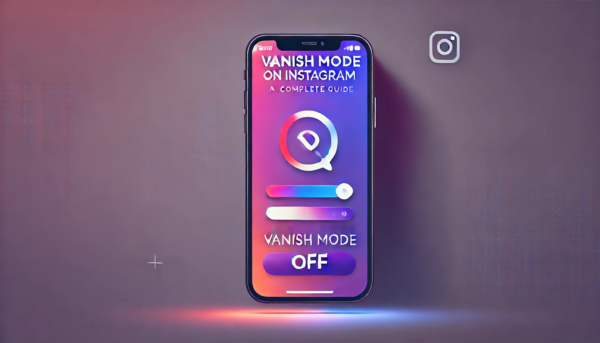 How to Turn Off Vanish Mode on Instagram: A Complete Guide